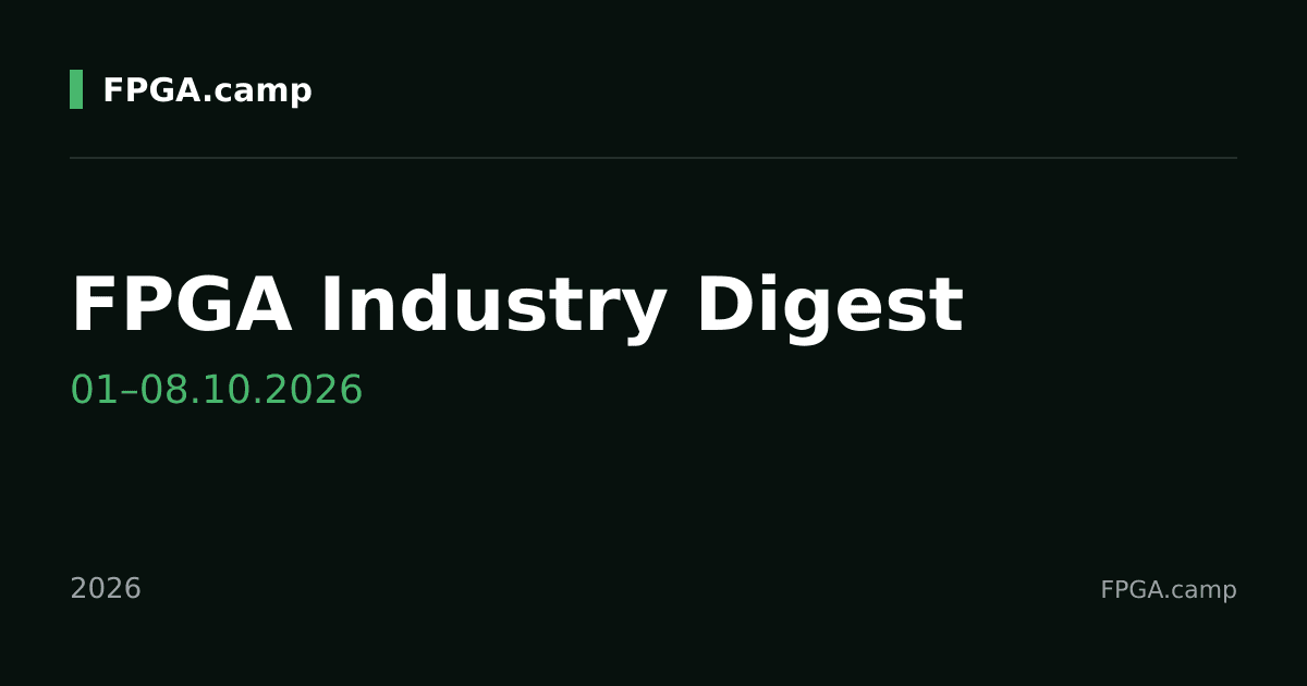 FPGA.camp editorial card: FPGA Industry Digest